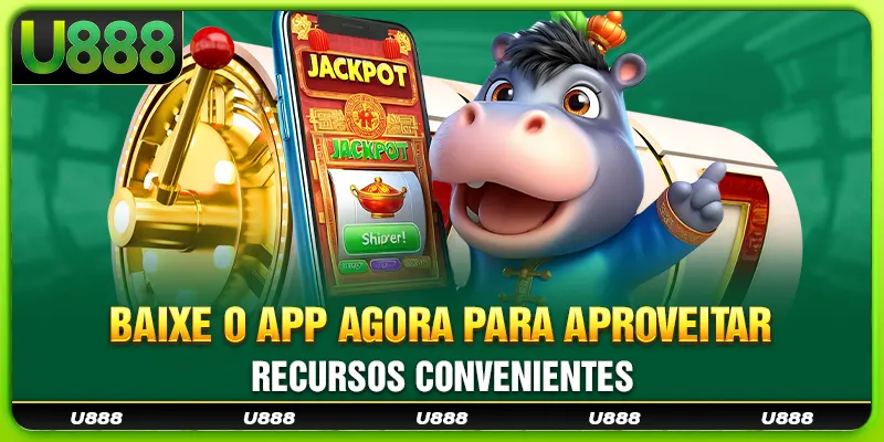 Baixe o app agora para aproveitar recursos convenientes