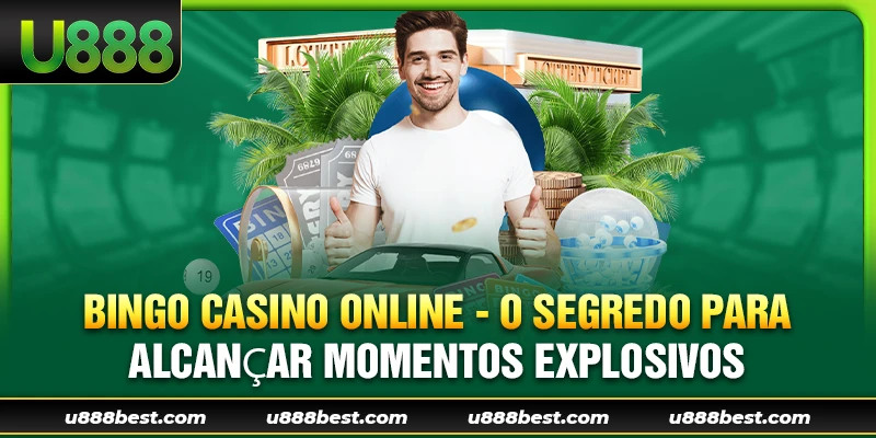 Bingo Casino Online - O Segredo para Alcançar Momentos Explosivos