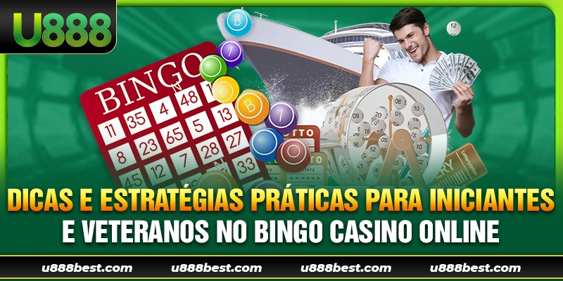 Dicas e estratégias práticas para iniciantes e veteranos no Bingo casino online