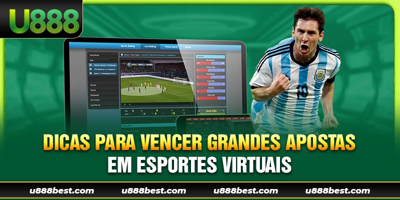 Dicas para vencer grandes apostas em esportes virtuais