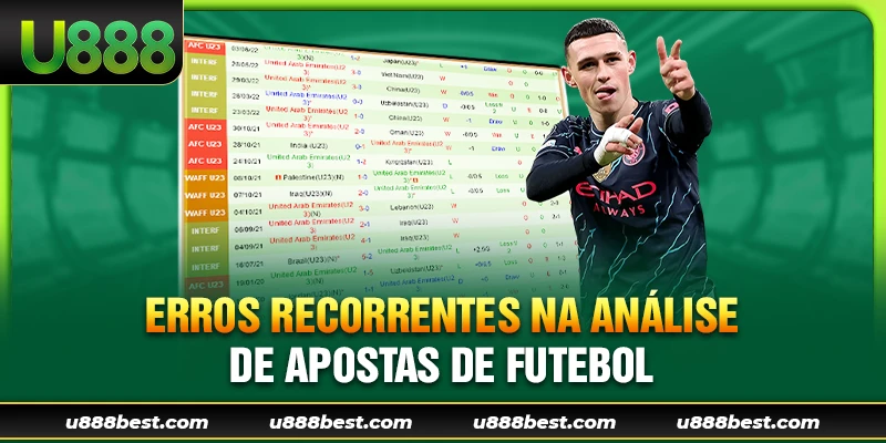 Erros recorrentes na análise de apostas de futebol