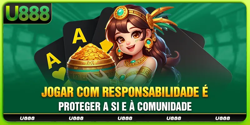Jogar com responsabilidade é proteger a si e à comunidade